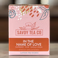 Savoy Tea Co - In The Name Of Love