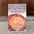 The Great Arkansas Pie Book