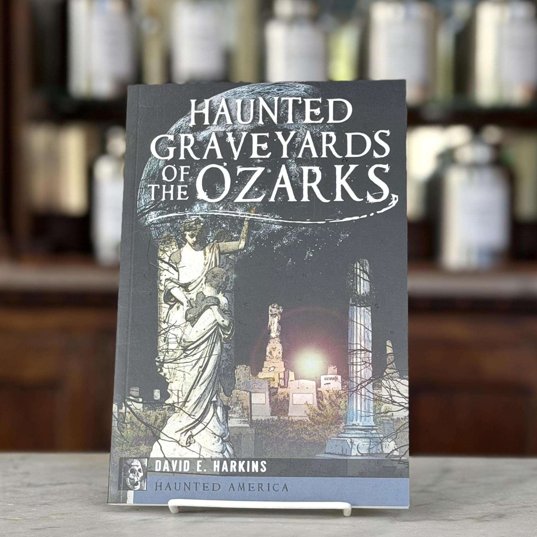 Haunted Graveyards of the Ozarks